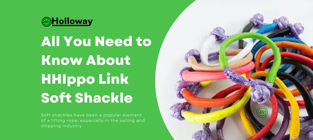 All You Need to Know About HHIppo Link Soft Shackle